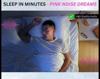 May include: A person sleeping peacefully in a white bed, covered with a white blanket. The image includes the text "SLEEP IN MINUTES - PINK NOISE DREAMS" and "High Quality Audio". The image is branded with "Relaxed By Nature".