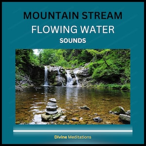 Mountain River Streams Sounds Audio Relaxation, Sleep and Calmness - Mindfulness Audio