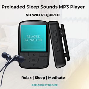 May include: Black MP3 player with the text "Relaxed by Nature" on the screen. The player has a clip and comes with black earbuds. The text "Preloaded Sleep Sounds MP3 Player" and "Relax | Sleep | Meditate" are also visible.
