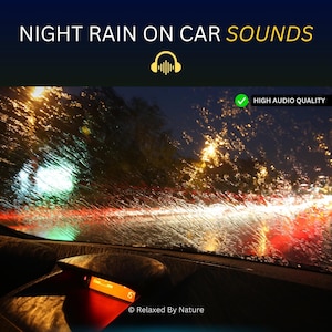 May include: A view from inside a car at night, looking out the windshield. Rain is falling heavily, creating streaks on the glass. The city lights are blurred and reflected in the raindrops. The text "NIGHT RAIN ON CAR SOUNDS" is at the top of the image, and "HIGH AUDIO QUALITY" is at the bottom right.