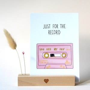 juste pour info tu es mon préféré, carte postale mignonne anniversaire, cassette rose, jeu de mots relation drôle, A6