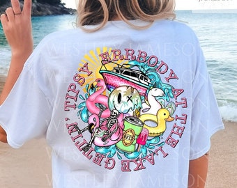 Comfort Colors Errbody At The Lake Getting Tipsy, Lake Life, Lake Daze, Day Drinking Tee, Getting Tipsy Tee, Boat Life, Lake Days