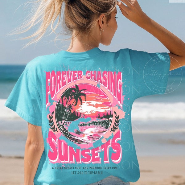 Pink Retro Forever Chasing Sunsets, Boho Summer Tshirt, Hawaii Shirt, Comfort Colors, Vintage Summer Tshirt, Boho Summer Shirt, Sun Tee