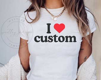 Camiseta personalizada para bebé "I Love", camiseta personalizada entallada "I Heart", camiseta con texto personalizado, camiseta personalizada Y2K, camiseta personalizada estilo años 90, texto personalizado