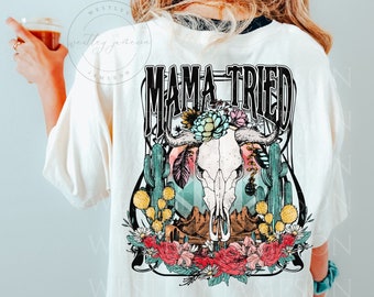 Comfort Colors Western Shirt Mama Tried T-Shirt Vintage Cowboy TShirt Rodeo TShirt Country Girl Shirt Western Oversized Tee Country Concert