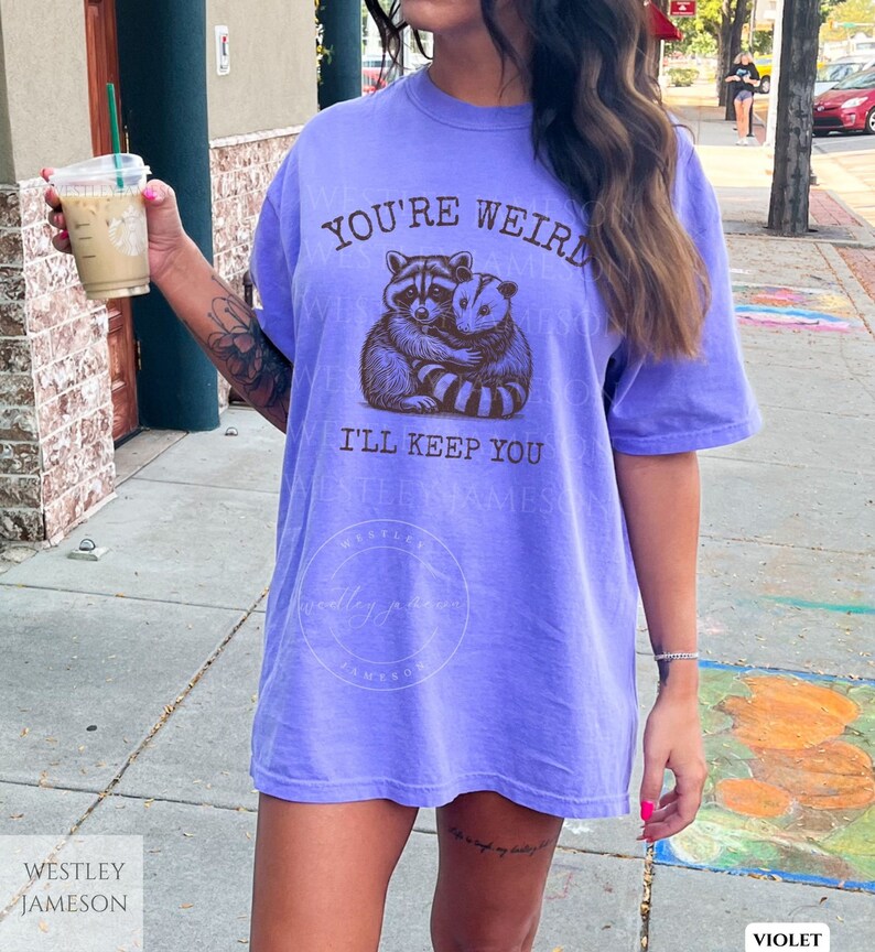 Youre Weird I'll Keep You Vintage Shirt, Retro 90s Possum Raccoon Shirt, Cute Trash Panda Tee, Vintage Possum Raccoon Tee, Best Friends Gift Bild 7