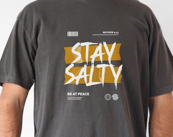 Stay Salty Shirt Matthew 5:13 Christian Tee Salt of the Earth Shirt Funny Faith Tee Youth Group Shirt Comfort Colors