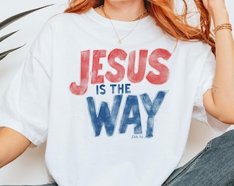 May include: White t-shirt with a red and blue graphic that says "Jesus is the way" with the scripture reference "John 14:6".