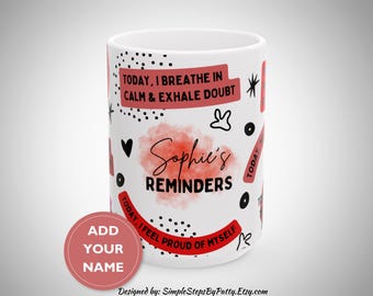 Personalized Daily Mental Health Mug | Daily Affirmations Mug | 15oz Tumbler | Motivational Gift for Her | Coworker Social Worker Gift