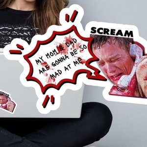 SCREAM - Stu Macher - "Mom & dad are gonna be so mad at me" STICKER