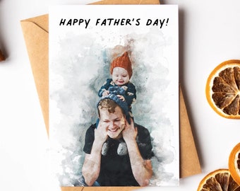 Custom Father's Day Cards, Personalized Watercolor Portrait, Father's Day Photo Card, First Fathers Day Gift for Dad, Birthday Gift for Dad,