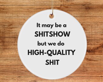 Shitshow Supervisor Ornament Gift for Shit Show Team Best Boss Ever Gift for Coworker