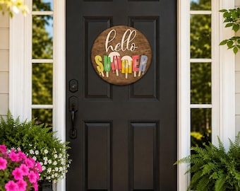Summer Popsicle Door Hanger: Hello Summer Wood Sign