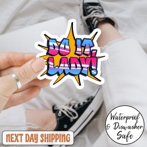 Do It Lady Sticker, Funny Chit Do It Lady Sticker, Viral Quote Sticker, Do It Lady Meme Sticker, Trendy Waterproof Sticker, Funny Sticker