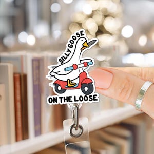 Silly Goose on The Loose Badge Reel, Funny Badge Reel | Badge ID Holder, Registered Nurse Badge Reel, Counselor Badge, Badge Pull