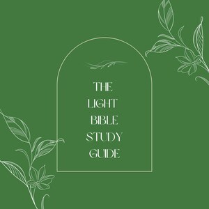 May include: A green background with a white archway containing the text "THE LIGHT BIBLE STUDY GUIDE".  The archway is surrounded by white floral designs.