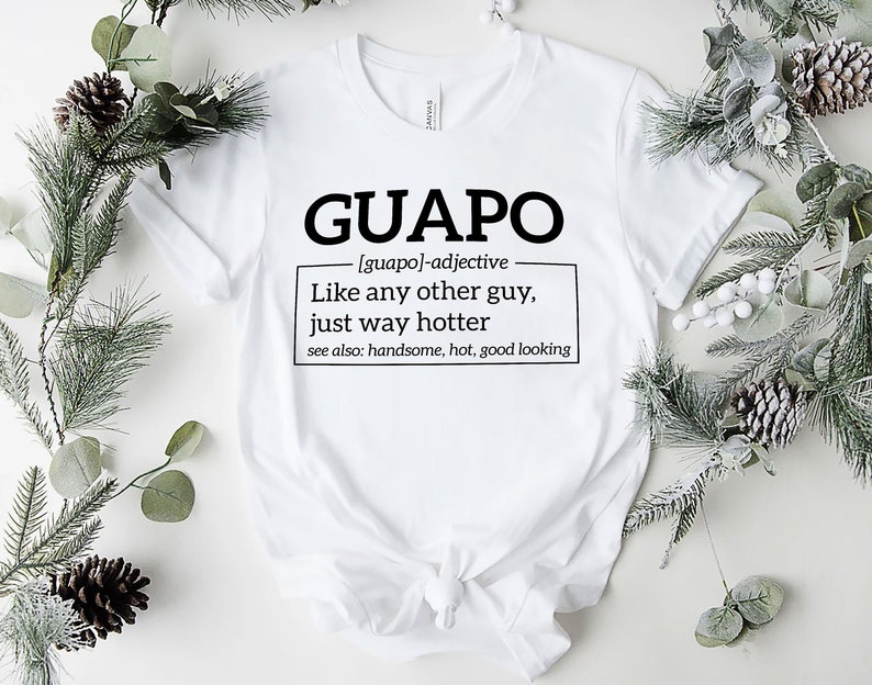 El Guapo Funny Spanish Guapo Definition Shirt Mexican Shirt - Etsy