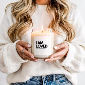 I Am Loved Candle - Self Love Soy Candle w Positive Affirmation | Encouragement Gift | Inspirational Candle | Mindfulness & Self Care Decor