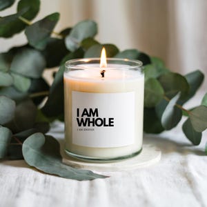 I Am Whole Candle - Self Love Soy Candle with Positive Affirmation | Healing & Mindfulness Gift | Inspirational Self Care Decor