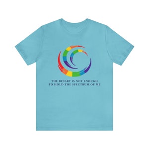 The Binary is Not Enough - Unisex Tee