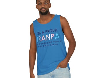 I'm a Proud Tranpa tank top | Trans Pride Grandpa text design