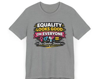 Equality Looks Good on Everyone T-Shirt |