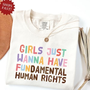 Mädchen wollen Grundrechte haben Shirt, Frauenrechte, Feminismus Shirt, Mädchen Empowerment Shirt, Shirt für Frauen, Geburtstagsgeschenk