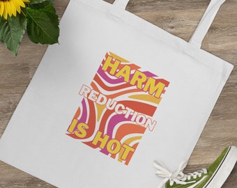 Harm Reduction Is Hot Tote, Harm Reduction, Tote, Mental Health, Gift, RN Gift, Nursing Student Gift, Social Worker