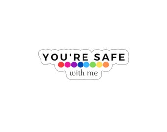 You're Safe With Me LGBTQIA + RN sticker - Kiss-Cut Stickers