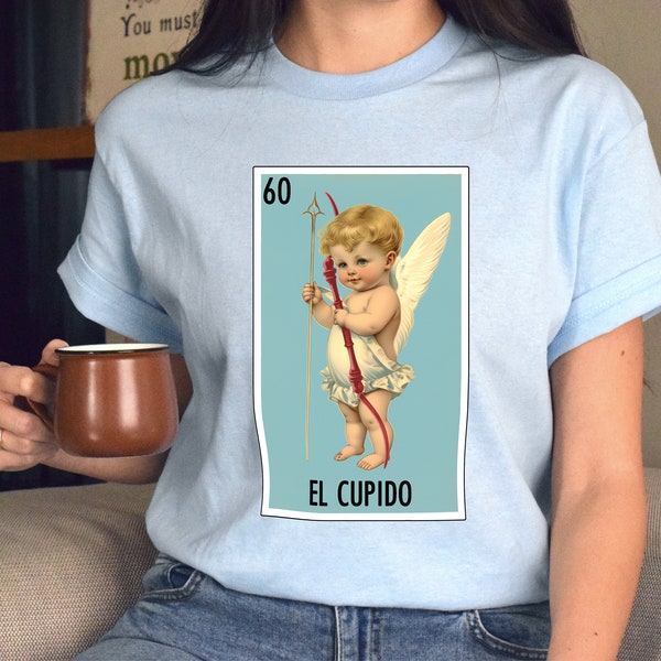 El Cupido - Loteria - Valentines Day - Shirt