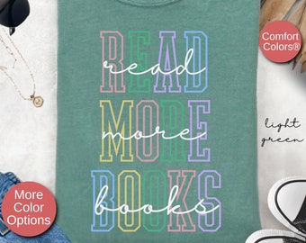 Camiseta con la frase Leer más libros de Comfort Colors®, camiseta con libros, regalo para amantes de los libros, camiseta para amantes de los libros, camiseta para clubes de lectura, regalos para bibliotecas, regalo para clubes de lectura