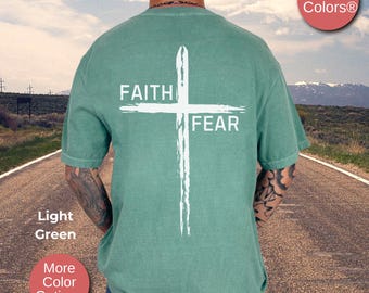 Faith Over Fear Jesus Shirt, Christian Shirt, Religious Shirts, Cross Tee, Mens Christian Apparel Gift, Bible Verse Shirt,Mens Faith T-Shirt