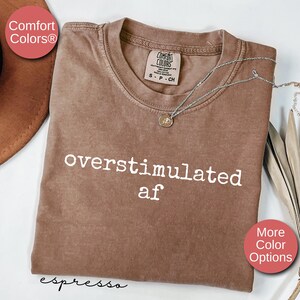 Overstimulated Af Shirt for Mom, Sarcastic Shirt, Funny Trendy Shirt, Cowboy Frog Shirt, Unhinged TShirt, Adult Humor Shirt, Gen Z Shirts,