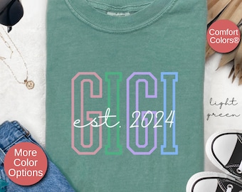 Comfort Colors® Gigi Est Shirt, New Nana Announcement, Mothers Day Gift For Grandma, Custom Granny Shirt, Gigi Gift, Mimi Shirt,Grandma Gift