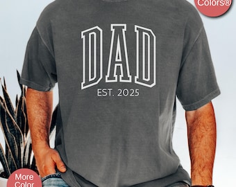 Camisa personalizada do pai Est Ano, presente de dia dos pais, camisa do novo pai, presente de aniversário personalizado para o pai, camisa personalizada de anúncio do pai, camiseta do pai