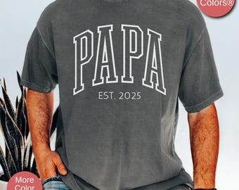Camisa personalizada do ano do Papa Est, presente de dia dos pais, camisa para novo pai, presente de aniversário personalizado para o pai, camisa personalizada de anúncio do pai, camiseta do papai