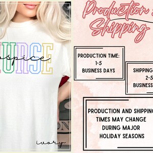 May include: White t-shirt with the text "NURSE hospice" in rainbow colours. Production time is 1-5 business days and shipping time is 2-5 business days. Production and shipping times may change during major holiday seasons.