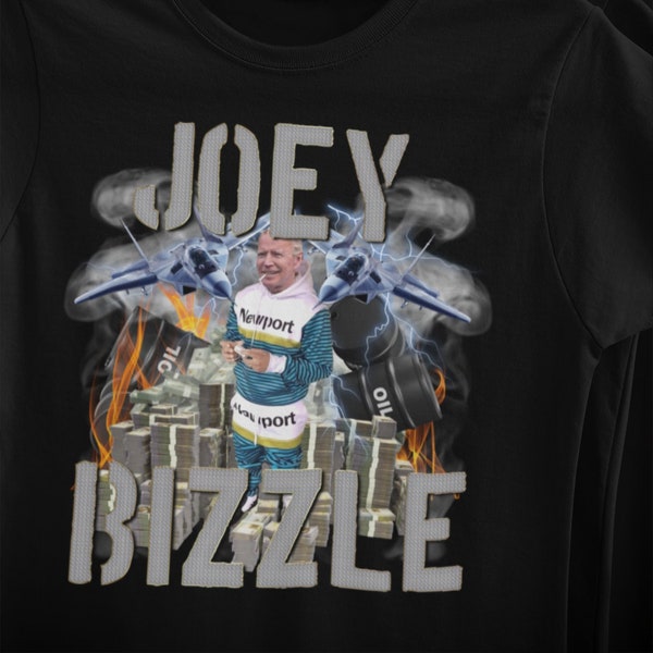 Joe Biden Tshirt, Funny Joe Biden Shirt, Joey Bizzle Tshirt, Cursed Shirt, Meme Tshirt, Funny gift for him, Funny gift for them, Politics