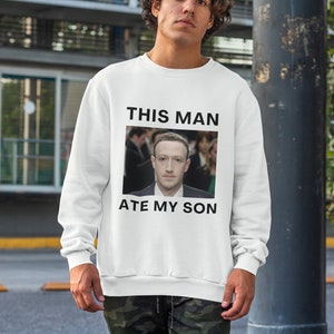 This man ate my son - Unisex Sweater