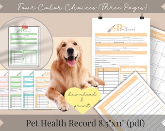 May include: A digital pet health record template set featuring four color choices and three pages. The forms include fields for pet, owner, and veterinary information, vaccination logs, and medical notes. Text includes Four Color Choices (Three Pages), Pet Health Record, and Pet Health Record 8.5"x11" (pdf).