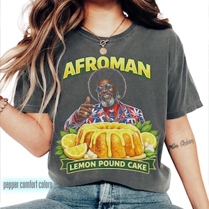 Comfort Colors® Afroman Citron Pound Cake-skjorta, Unisex bomulls-T-shirt med yttrandefrihet