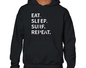 Eat Sleep Surf Repeat Hoodie Mens & Womens Gift, Surfing gifts, Surfing hoodie, Surf gift