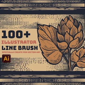 May include: A digital graphic featuring the text 100+ ILLUSTRATOR LINE BRUSH SPECIALLY CREATE FOR VECTOR ART and an Adobe Illustrator logo. The design displays a detailed, etched-style illustration of a hop plant with leaves in brown tones.