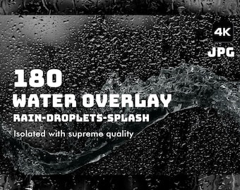 180 Water splash Overlay, water droplets, water splash, rain overlay, water texture, photoshop overlay, water splash effect, rain drops,