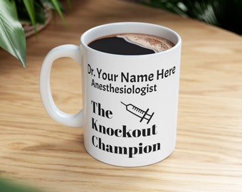 Anesthesiologist gift, Anesthesiology Gift, Funny Anesthesiologist Custom Personalized Mug, Personalized Anesthesia Gifts, Coffee Mug