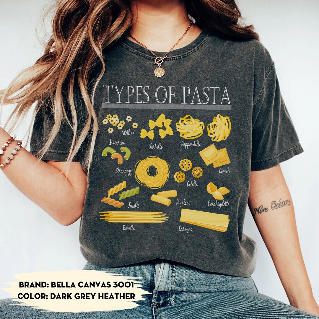 Types of Pasta Shirt Pasta List Shirt Foodie Gift Italy Etsy