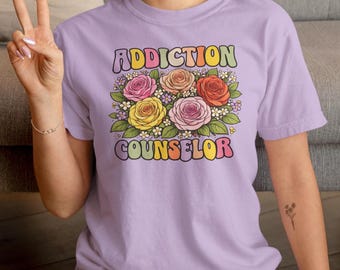 Addiction Counselor T-Shirt, Addiction Counselor Shirt, Recovery Shirt, Gift for Addiction Counselor, Substance Use Disorder Counselor Gift