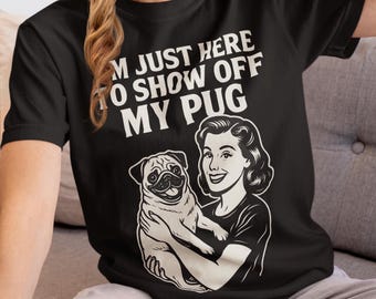 lustiges Mops-Shirt, Mops Geschenk, lustiges Hundeliebhaber-Shirt, snarky Shirt