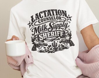 Lactation Counselor Milk Supply Sheriff T-Shirt | Western Nursing Tee, Lactation Counselor Shirt, Gift for Lactation Counselor