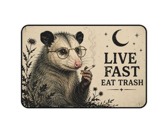 Live Fast Eat Trash opossum desk mat | whimsical animal art mousepad, opossum mouse pad, funny desk mat, snarky animal desk mat